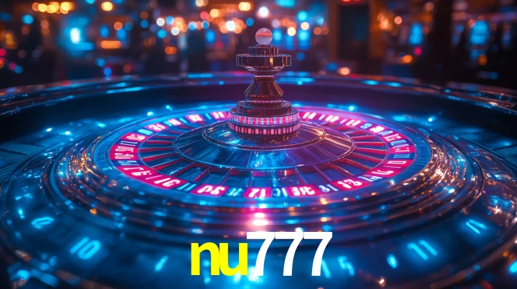 Explore as vantagens do nu777: serviço profissional e confiabilidade